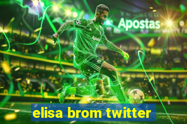 elisa brom twitter